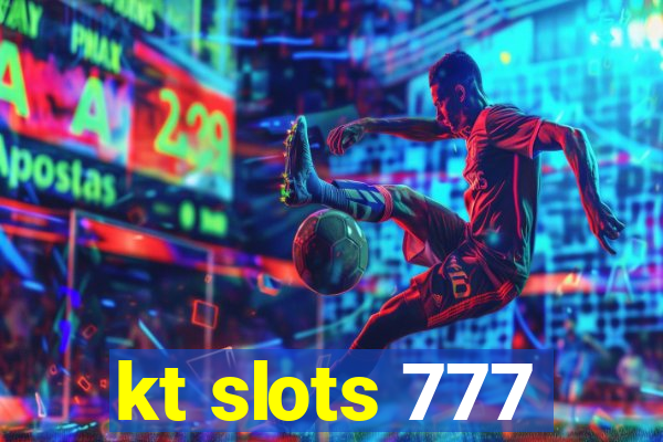 kt slots 777